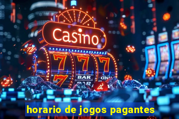 horario de jogos pagantes